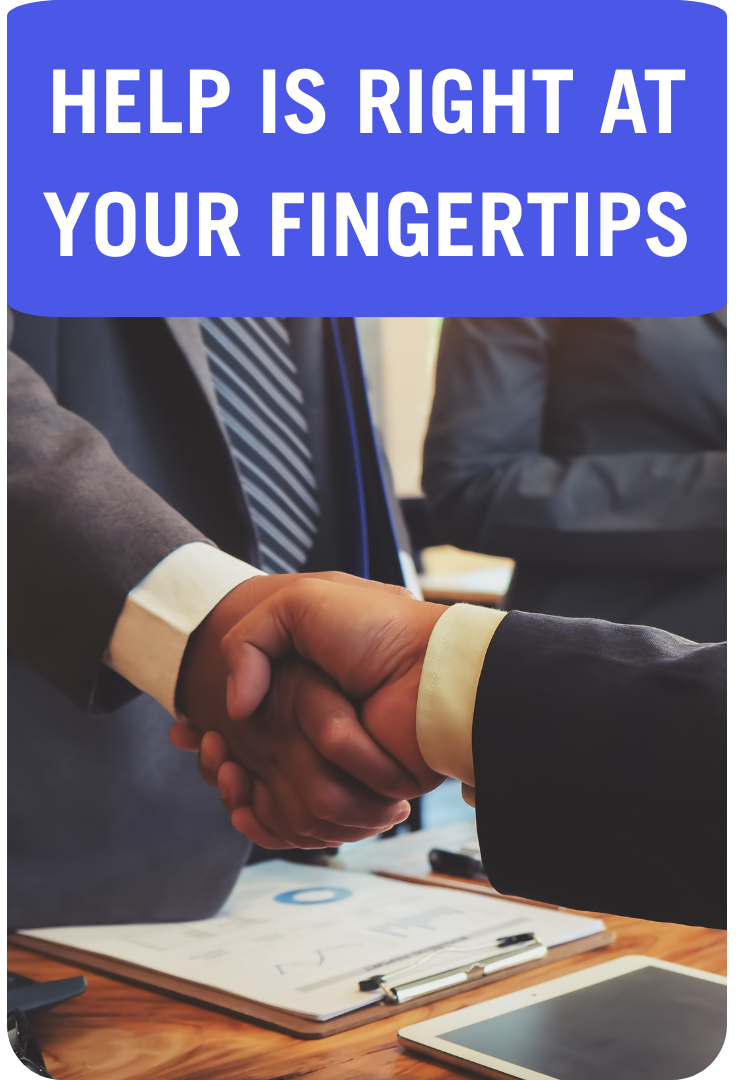 An image of two business professionals shaking hands, with the text 'Help is right at your fingertips' overlaid.