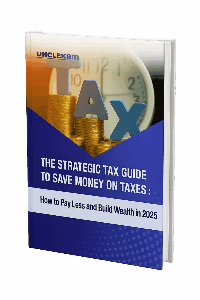 Cover of the Uncle Kam ebook: 'The Strategic Tax Guide to Save Money on Taxes: How to Pay Less and Build Wealth in 2025'.